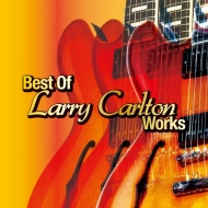 Best Of Larry Carlton Works (2CD)
