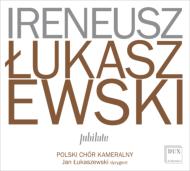 Lukaszewski Ireneusz (1938-)/Choral Works： J. lukaszewski / Polish Chamber Cho Lukaszewska(P)
