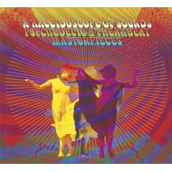 Kaleidoscope Of Sounds (Psychedelic & Freakbeat Masterpieces)(7gAiOVOR[h)