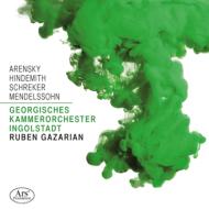 String Orch-arensky, Hindemith, Schreker, Mendelssohn: Gazarian / Ingolstadt Georgian Co