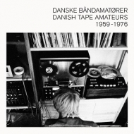 Various/Danske Bandamatorer Danish Tape Amateurs 1959-1976 (Ltd)