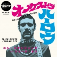 Orchestra Harlow/El Exigente / Freak Off (Ltd)