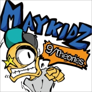 MAYKIDZ/9 / Theories