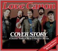 Love Canon/Cover Story Journey Through Music's Greatest Dece