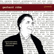 Gerhard Ruhm(P, Narr & Vo): Solo Text, Melodramas, Chansons