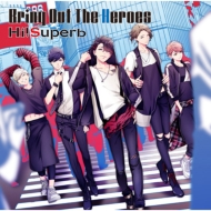 Hi!Superb/Bring Out The Heroes (+dvd)