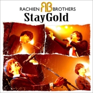 RACHIEN BROTHERS/Stay Gold