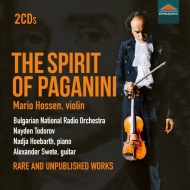 パガニーニ（1782-1840）/The Spirit Of Paganini-rare ＆ Unpublished Works： Hossen(Vn) Todorov / Burgarian Nat