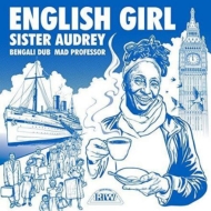 Sister Audrey/English Girl