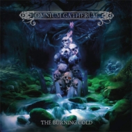 Omnium Gatherum/Burning Cold (Ltd)
