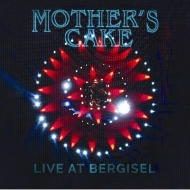 Mother's Cake/Live At Bergisel
