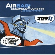 Airbag (Spain)/Ensamble Cohetes (+cd)