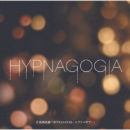 Various/ϯɷࡧ Hypnagogia ҥץʥ