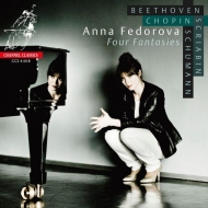 Anna Fedorova : Four Fantasies -Beethoven, Chopin, Schumann, Scriabin