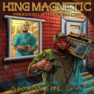 King Magnetic/Back In The Trap