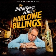 Dan Stuart/Unfortunate Demise Of Marlowe Billings