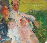 Mark Masters Ensemble/Our Metier