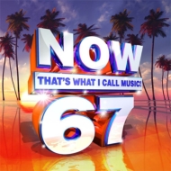 NOW（コンピレーション）/Now 67： That's What I Call Music