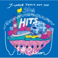 Various/J-wave Tokio Hot 100 30th Anniversary Hits -洋楽 Edition-