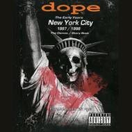 Dope (Rock)/Early Years New York City 1997 / 1998 (Dled)