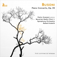 ブゾーニ（1866-1924）/Piano Concerto： Scarpini(P) Kubelik / Bavarian Rso ＆ Cho