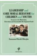 Leadership And Core Moral Behavior For C Awareness For Motivation