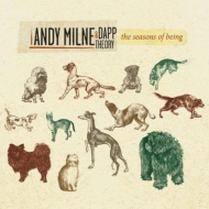 Andy Milne / Dapp Theory/Seasons Of Being