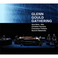 Alva Noto + Nilo Christian Fennesz Francesco Tristano Ryuichi Sakamoto/Glenn Gould Gathering