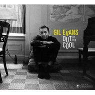 Gil Evans/Out Of The Cool