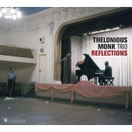Thelonious Monk/Reflections