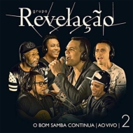 Grupo Revelacao/O Bom Samba Continua�� Ao Vivo Vol.2