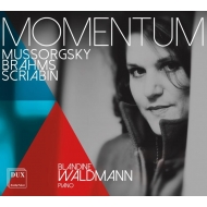 ピアノ作品集/Blandine Waldmann： Momentum-mussorgsky： Pictures Brahms Scriabin