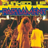 Funked Up: The Very Best Of Parliament