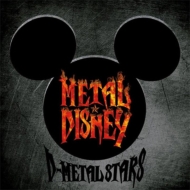 D-metal Stars/Metaldisney