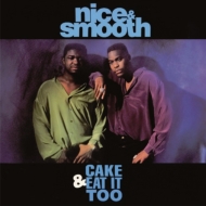 Nice  Smooth / 3rd Bass/Cake  Eat It Too (Pound Cake Mix) / Brooklyn - Queens (The U. k. Power Mix)