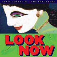 Elvis Costello ＆ The Imposters/Look Now