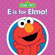 Sesame Street/E Is For Elmo
