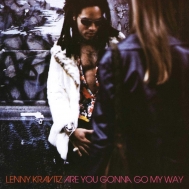 Lenny Kravitz/Are You Gonna Go My Way