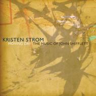 Kristen Strom/Moving Day The Music Of John Shifflett