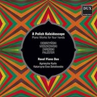 A Polish Kaleidoscope-piano Works For 4 Hands: Ravel Piano Duo
