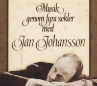 Jan Johansson/Musik Genom Fyra Sekler