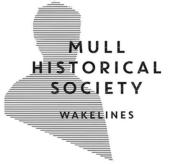 Mull Historical Society/Wakelines
