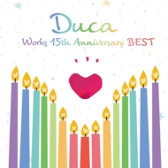 Duca/Duca Works 15th Anniversary Best