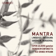 Mantra -Hosokawa, Sorensen, Lindquist & Norderval : Myrann / Trondheim Sinfonietta (Hybrid)