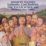 ジョスカン・デ・プレ（1450/55-1521）/Missa Gaudeamus Missa L'ami Baudichon： Tallis Scholars