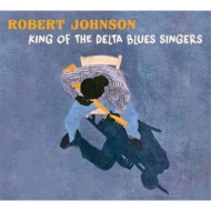 Robert Johnson/King Of The Delta Blues Singers