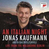 Jonas Kaufmann : An Italian Night -Live from the Waldbuhne Berlin