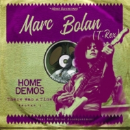 Marc Bolan/Marc Bolan The Home Demos Vol.1 There Was A Time (Ltd)