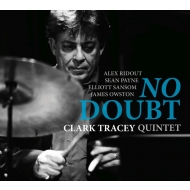 Clark Tracey/No Doubt