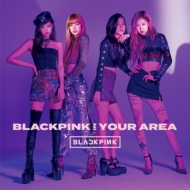 BLACKPINK IN YOUR AREA (CD+DVD)